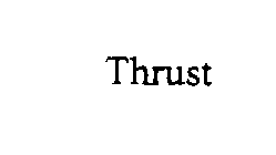 THRUST