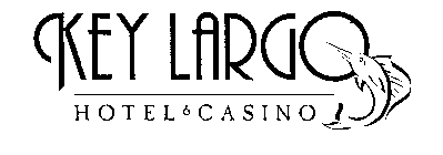 KEY LARGO HOTEL & CASINO