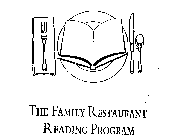 THE FAMILY RESTAURANT READING PROGRAM