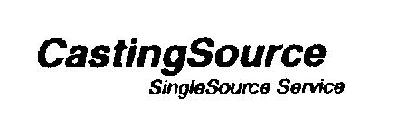 CASTINGSOURCE SINGLESOURCE SERVICE