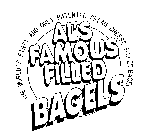 AL'S FAMOUS FILLED BAGELS THE WORLD'S FIRST AND ONLY PATENTED CREAM CHEESE FILLED BAGEL