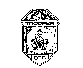 TROOPER OTC