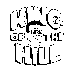 KING OF THE HILL