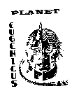 PLANET EUGENICUS