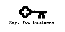 KEY. FOR BUSINESS.