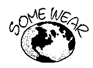 SOME WEAR