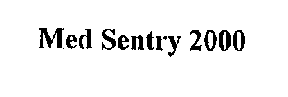 MED SENTRY 2000