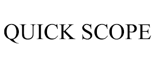 QUICK SCOPE