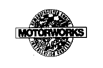 MOTORWORKS REMANUFACTURED ENGINE INSTALLATION CENTERS