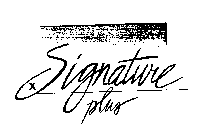 SIGNATURE PLUS