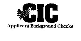 CIC APPLICANT BACKGROUND CHECKS