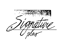 SIGNATURE PLUS