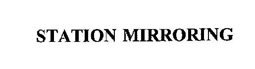 STATION MIRRORING