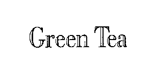 GREEN TEA