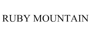 RUBY MOUNTAIN