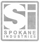 SI SPOKANE INDUSTRIES