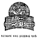 100% KIDS BECAUSE KIDS DESERVE 100%