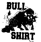 BULL SHIRT