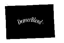 DENVERBLEND