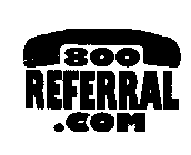 800 REFERRAL .COM