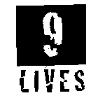 9 LIVES