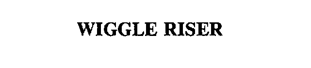 WIGGLE RISER