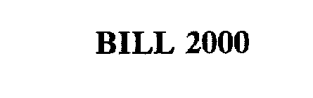 BILL 2000