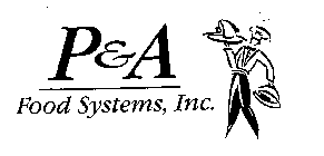 P & A FOOD SYSTEMS, INC.