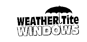 WEATHER TITE WINDOWS