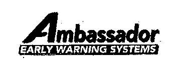 AMBASSADOR EARLY WARNING SYSTEMS