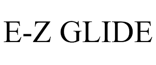 E-Z GLIDE