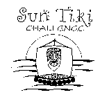 SUN TIKI CHALLENGE