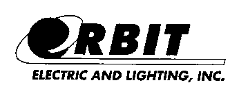 ORBIT ELECTRIC AND LIGHTING, INC.