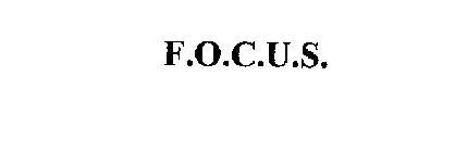 F.O.C.U.S.