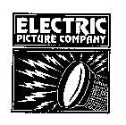 ELECTRIC PICTURE COMPANY