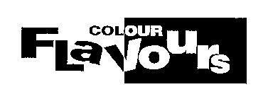 COLOUR FLAVOURS