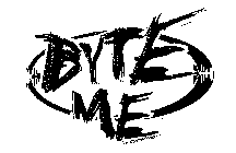 BYTE ME