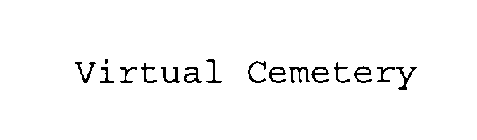 VIRTUAL CEMETERY