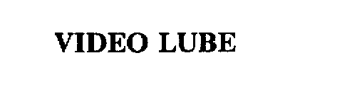 VIDEO LUBE