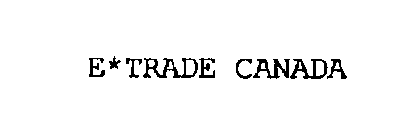 E*TRADE CANADA