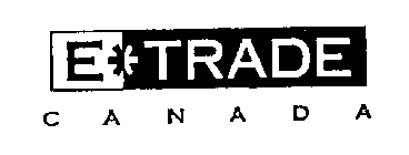 E*TRADE CANADA