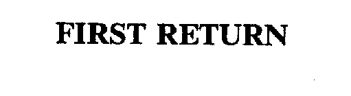 FIRST RETURN