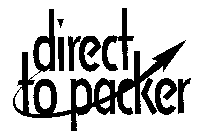DIRECT TO PACKER