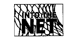 INTO THE NET