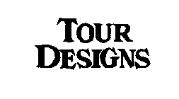 TOUR DESIGNS