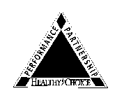 HEALTHY CHOICE PERFORMANCE PARTNERSHIP