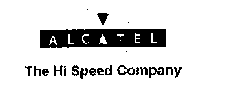 ALCATEL THE HI SPEED COMPANY