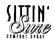 SITTIN' SURE COMFORT SPRAY