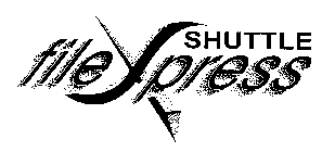 SHUTTLE FILE XPRESS