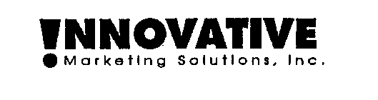 !NNOVATIVE MARKETING SOLUTIONS, INC.